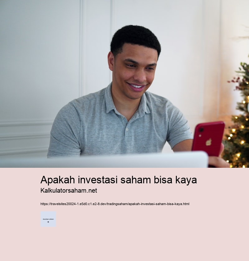 apakah investasi saham bisa kaya